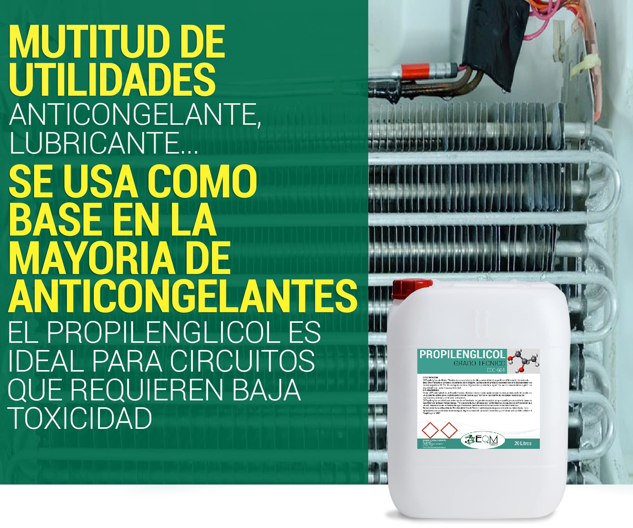 EQM SOLUCIONES QUÍMICAS | ECO-604 | 20 L | Propilenglicol Grado Técnico | Alta Pureza 99,5% | Multitud de aplicaciones industriales, anticongelante, lubricante, etc.