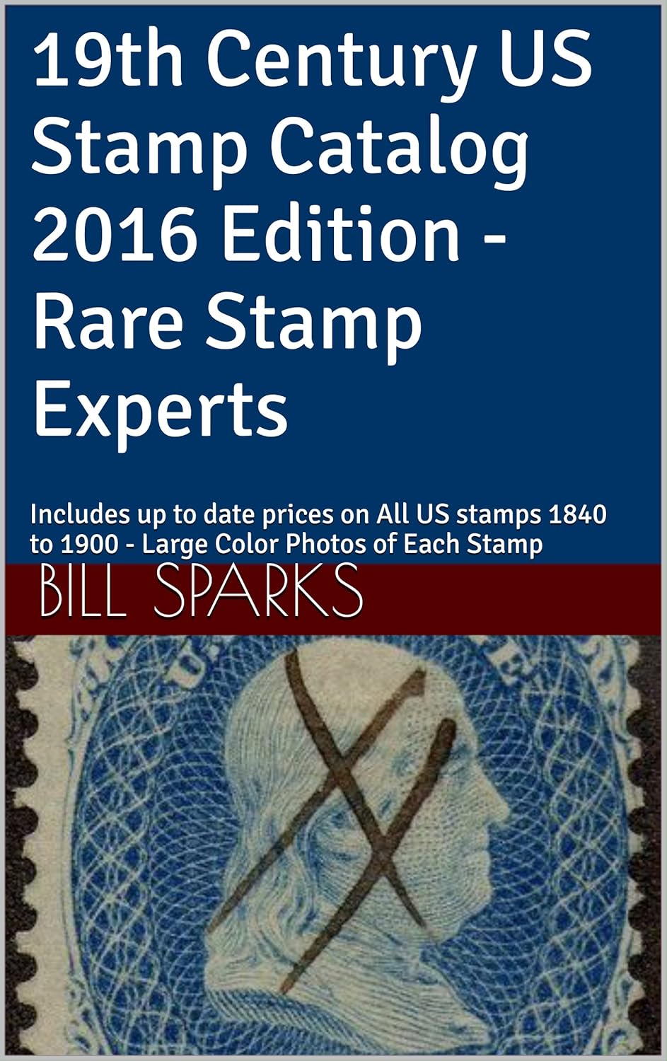 19th Century US Stamp Catalog 2016 Edition Rare Stamp