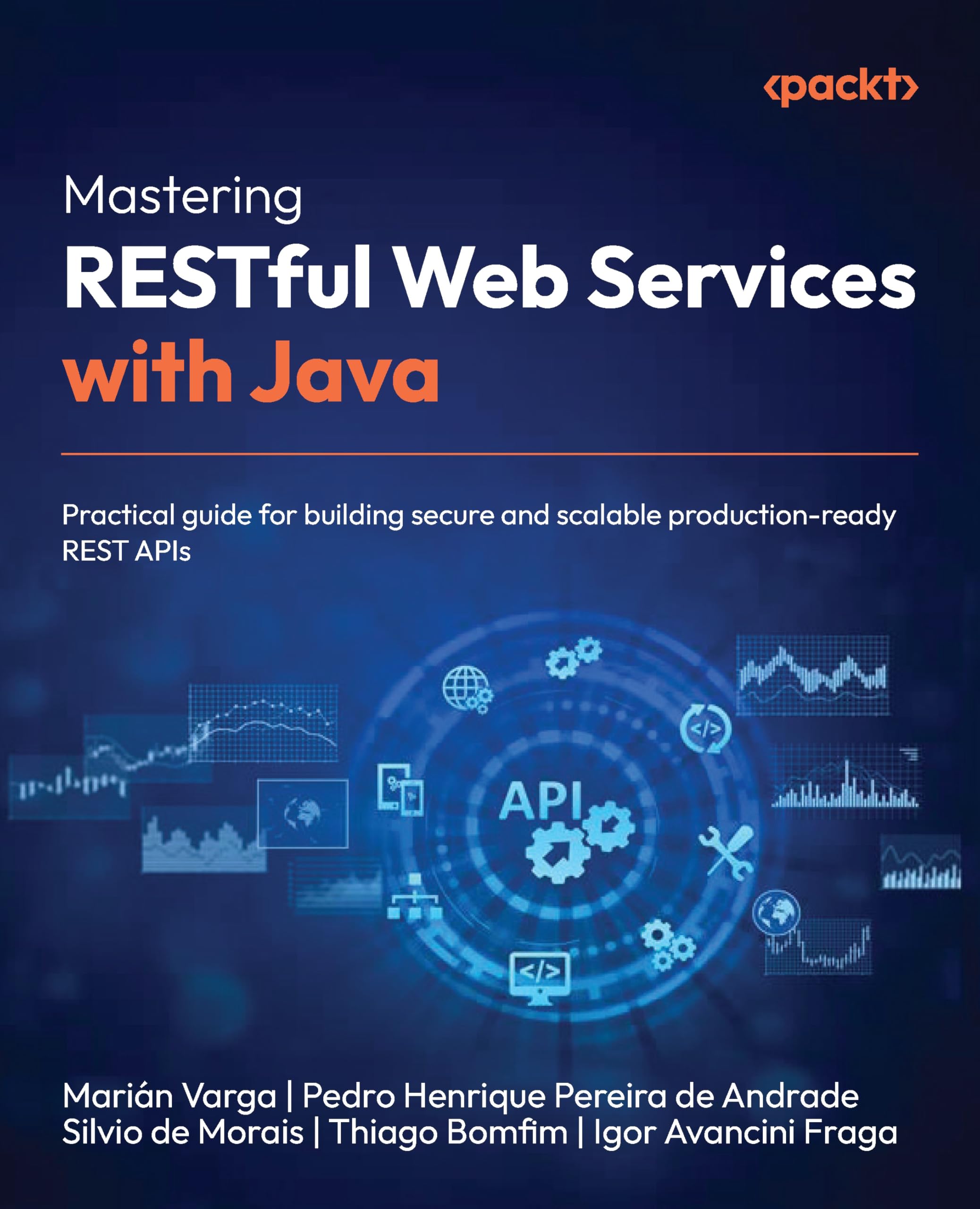 Mastering RESTful Web Services with Java: Practical guide for building ...