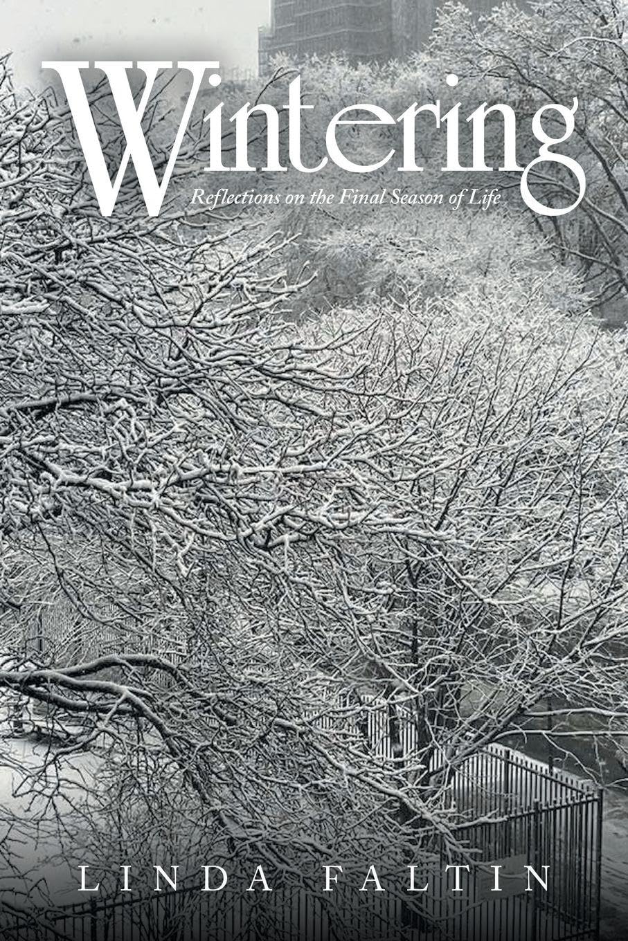 Wintering: Reflections on the Final Season of Life