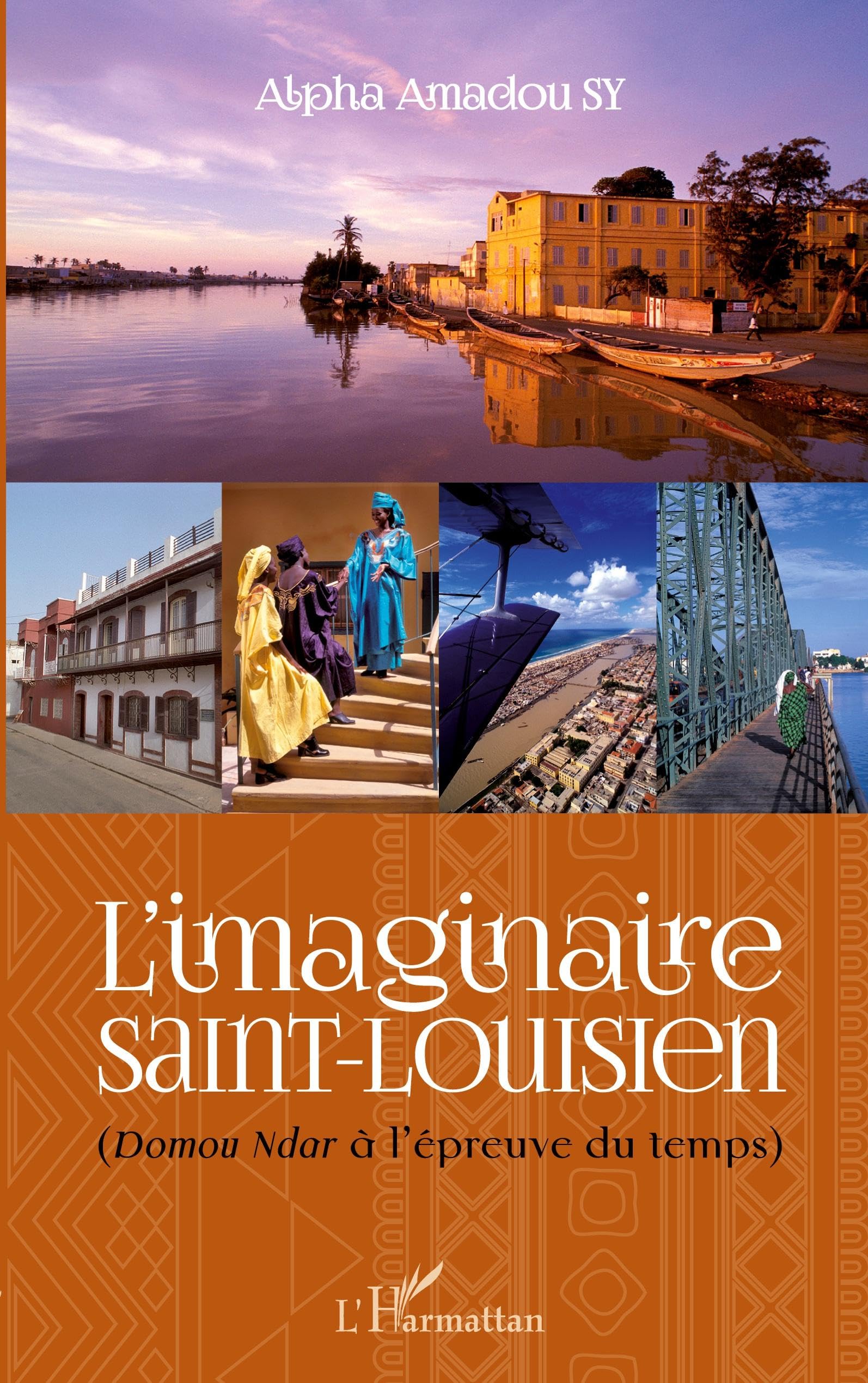 L'imaginaire Saint-Louisien: (Domou Ndar à l'épreuve du temps)