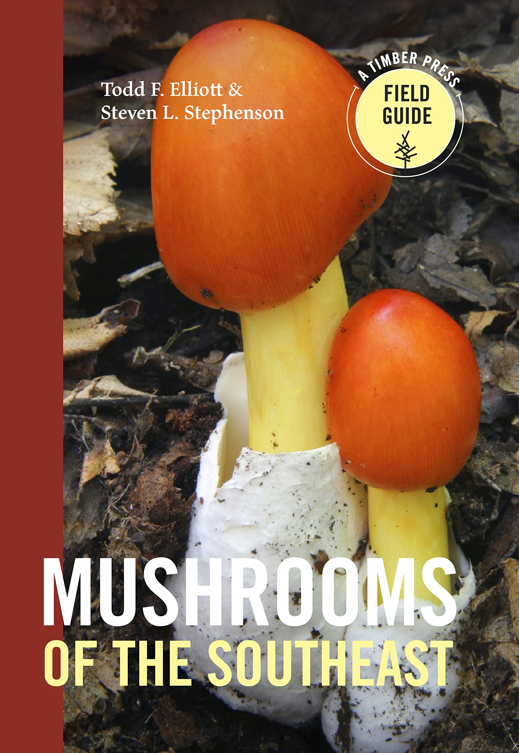 Mushrooms of the Southeast (Timber Press Field Guide) Flexibound – Illustrated, 24 Jan. 2018