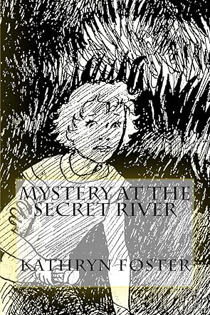 Mystery at the Secret River