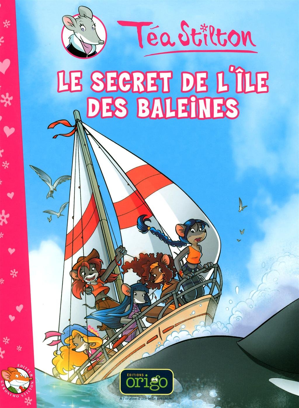 Le secret de l'île des baleines - N° 1 [Paperback] Stilton, Téa