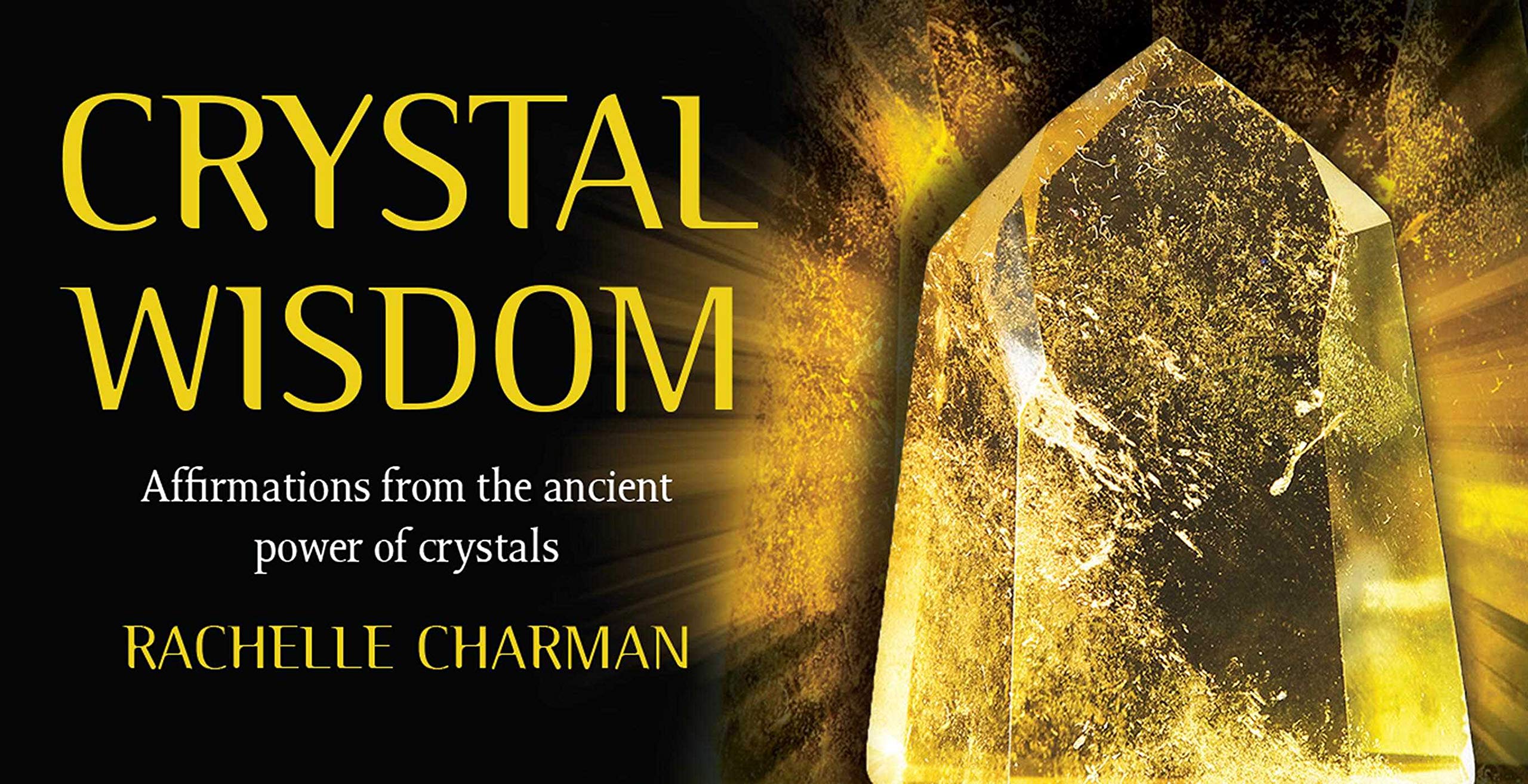Crystal Wisdom: Affirmations from the ancient power of crystals (Rockpool Mini Cards)