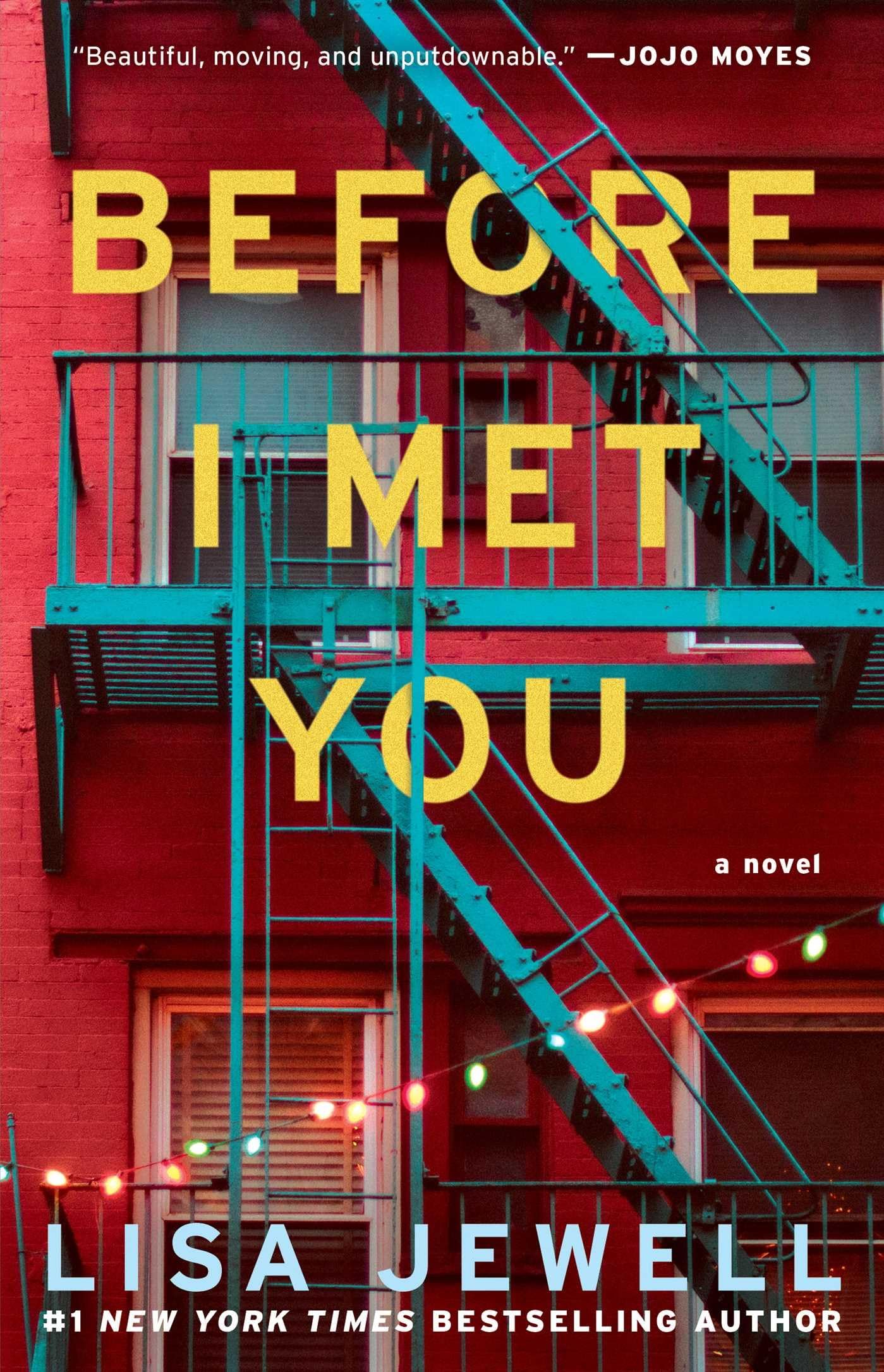 Before I Met You: A Novel Paperback – October 15, 2013