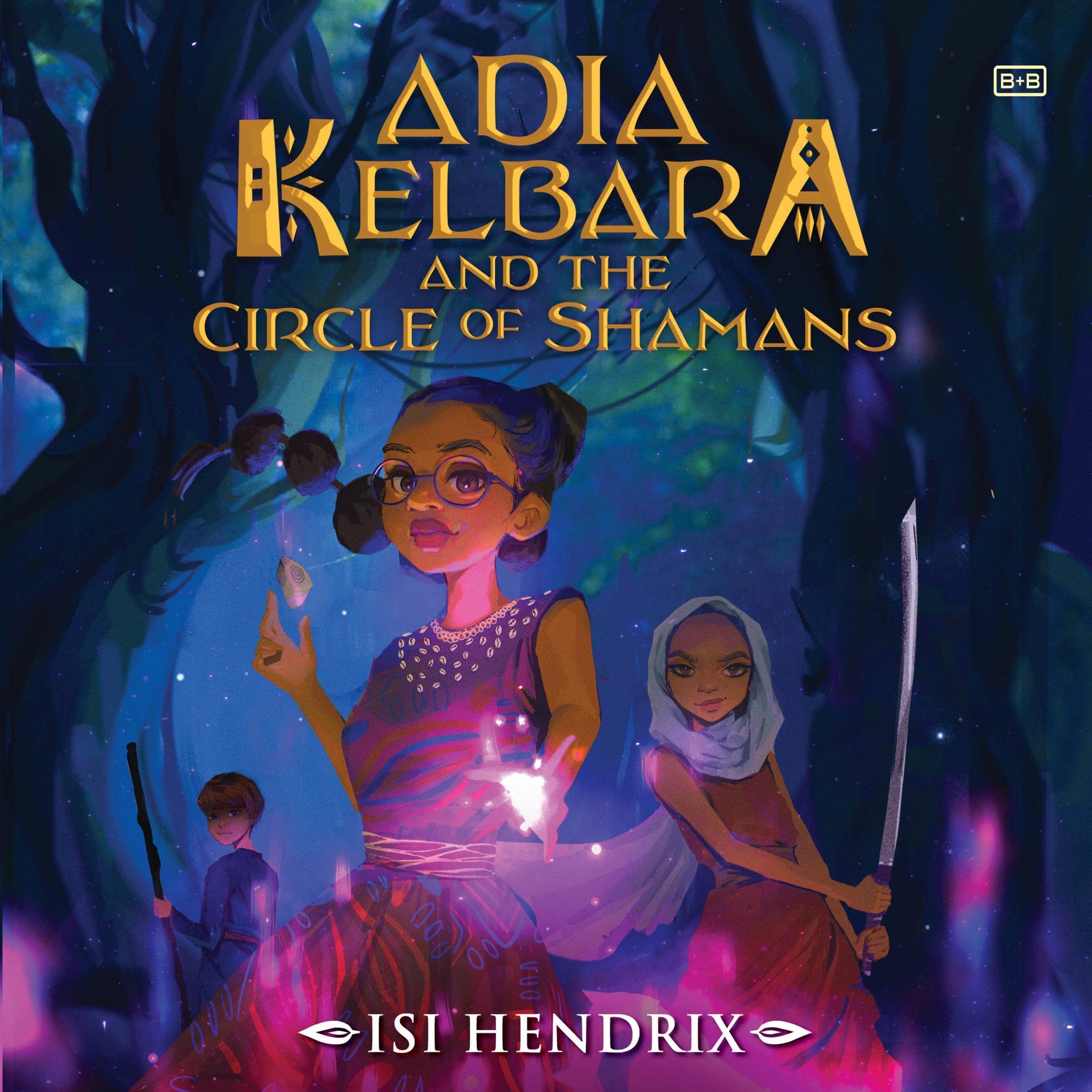 Cover art for Adia Kelbara and the Circle of Shamans