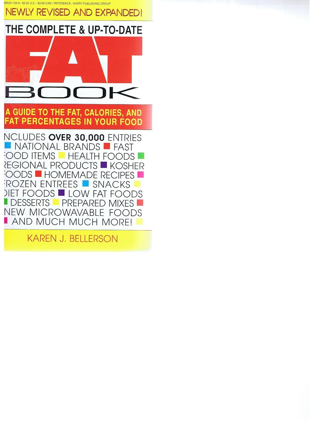 The Complete and UptoDate Fat Book A Guide to Fat, Calories and Fat