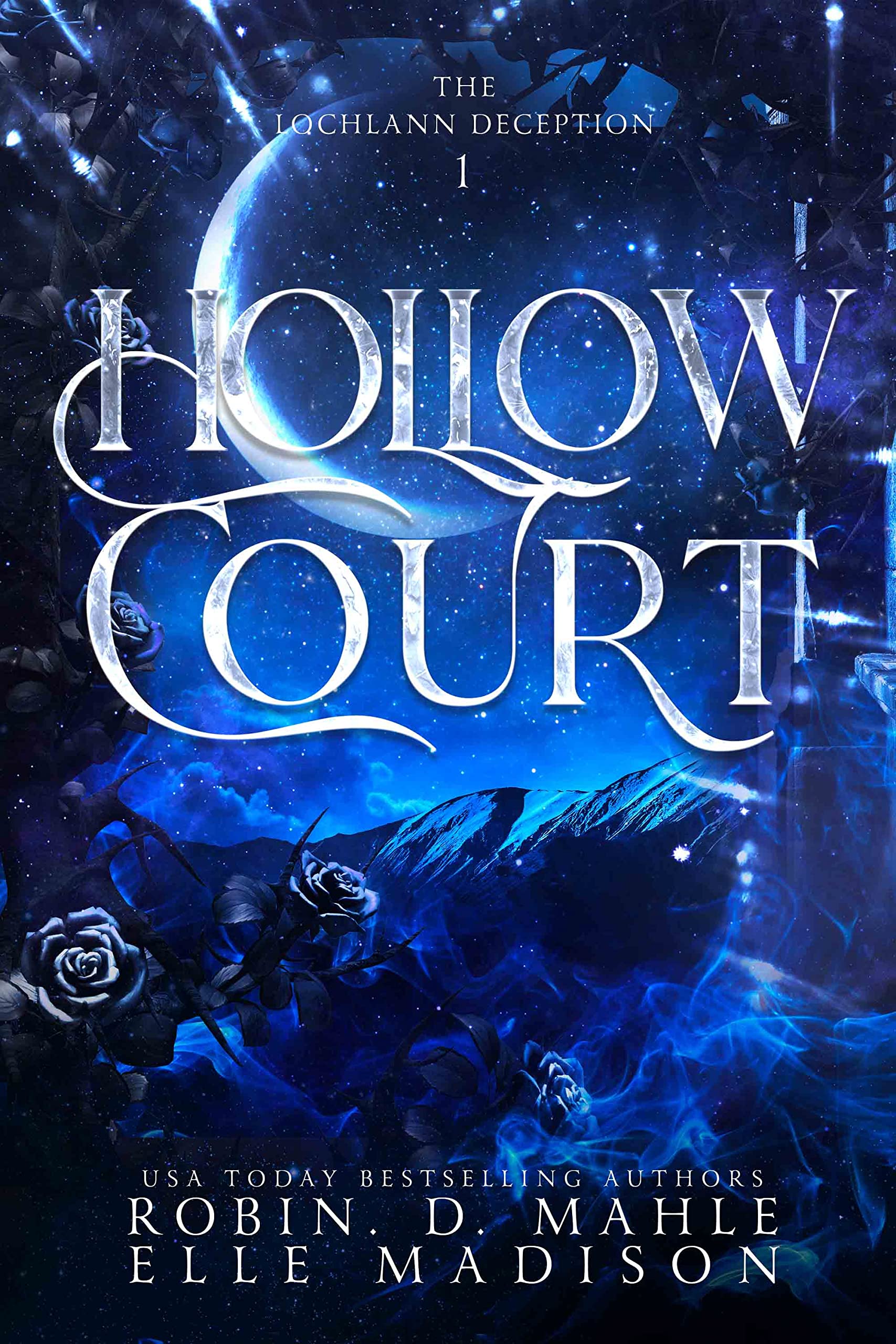 Hollow Court: An Enemies-to-Lovers Fantasy Romance (The Lochlann Deception Book 1)