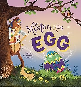 The Adventures of Granola Squatch and the Mysterious Egg