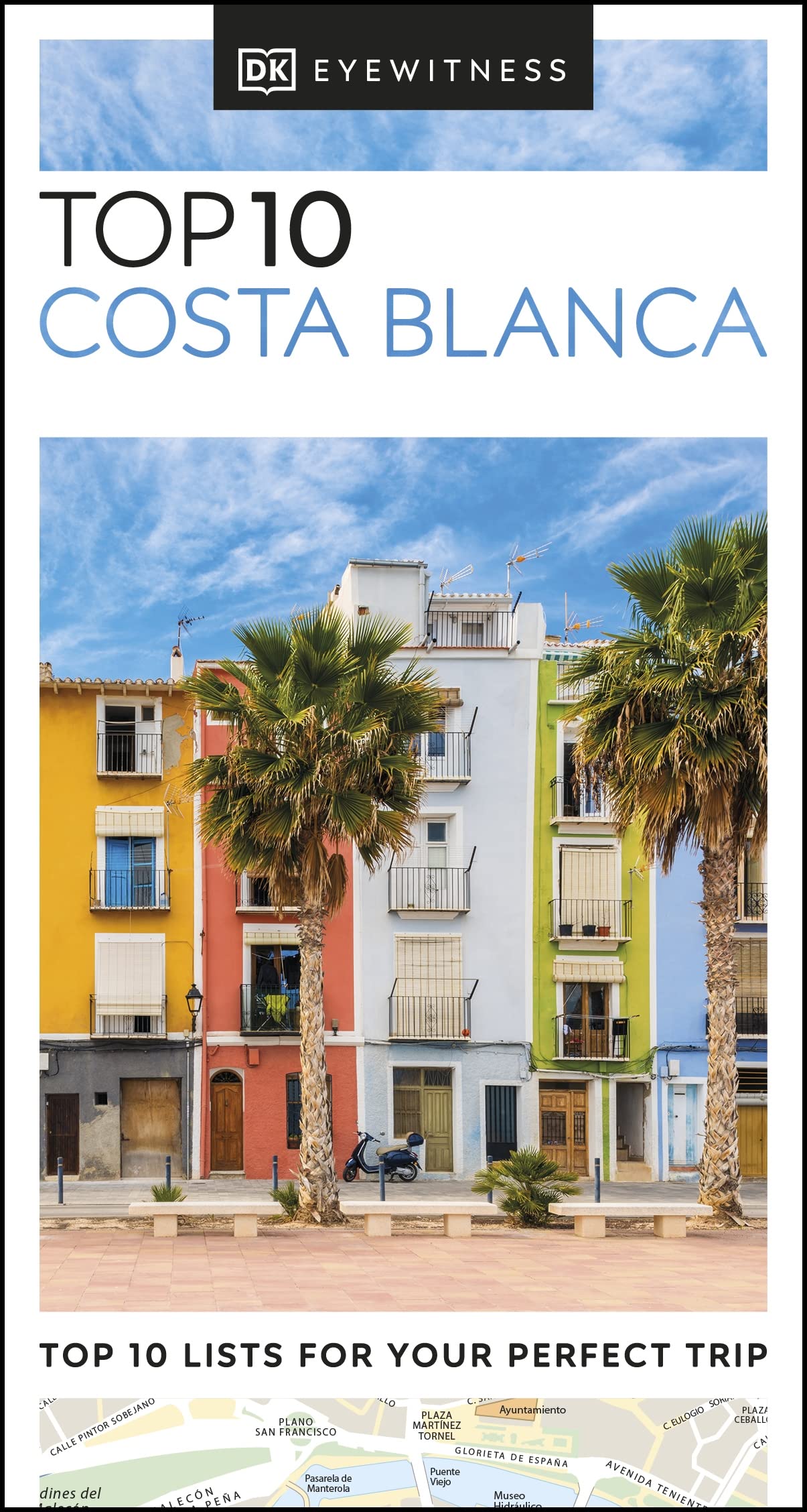 DK Top 10 Costa Blanca (Pocket Travel Guide)
