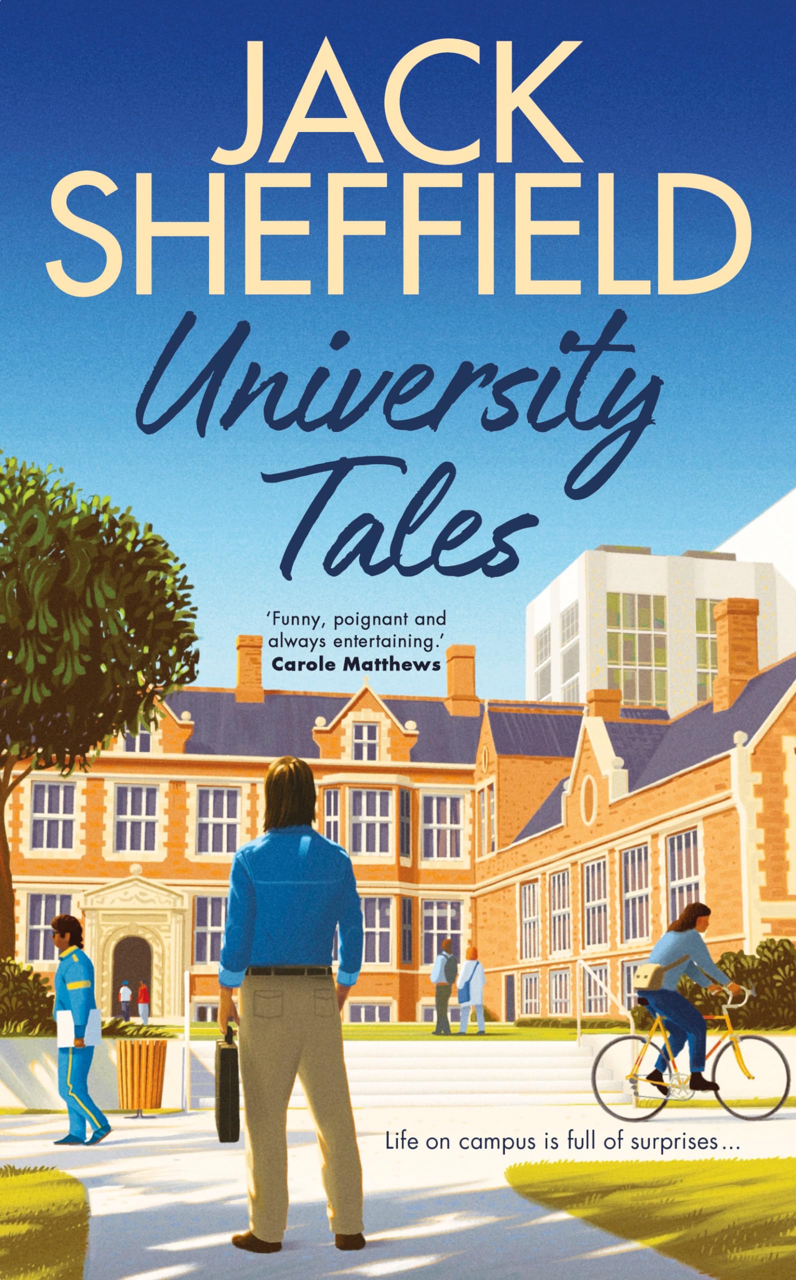University Tales: A hilarious and nostalgic cosy campus novel
