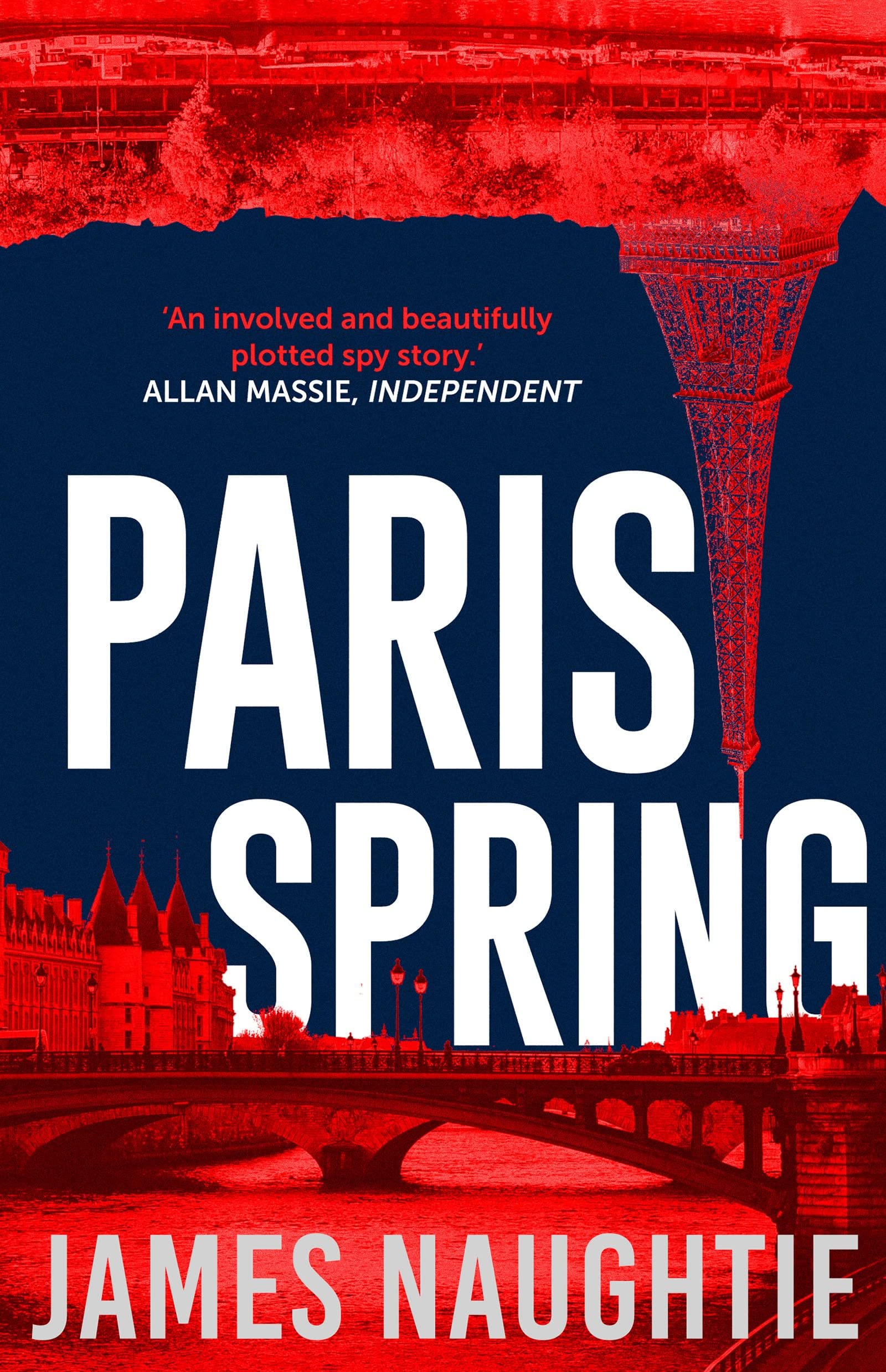Paris Spring by James Naughtie (Paperback Book)