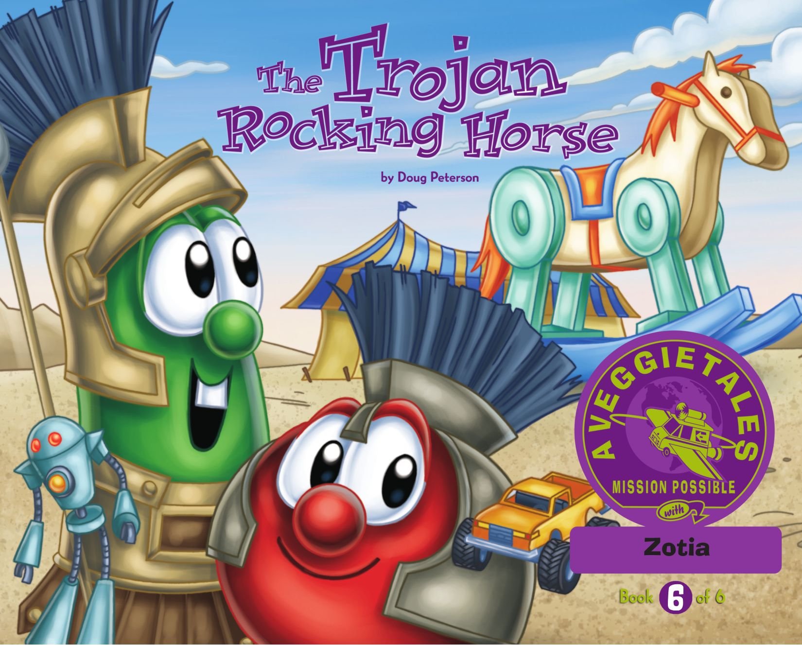 The Trojan Rocking Horse - VeggieTales Mission Possible Adventure Series #6: Personalized for Zotia (Boy)