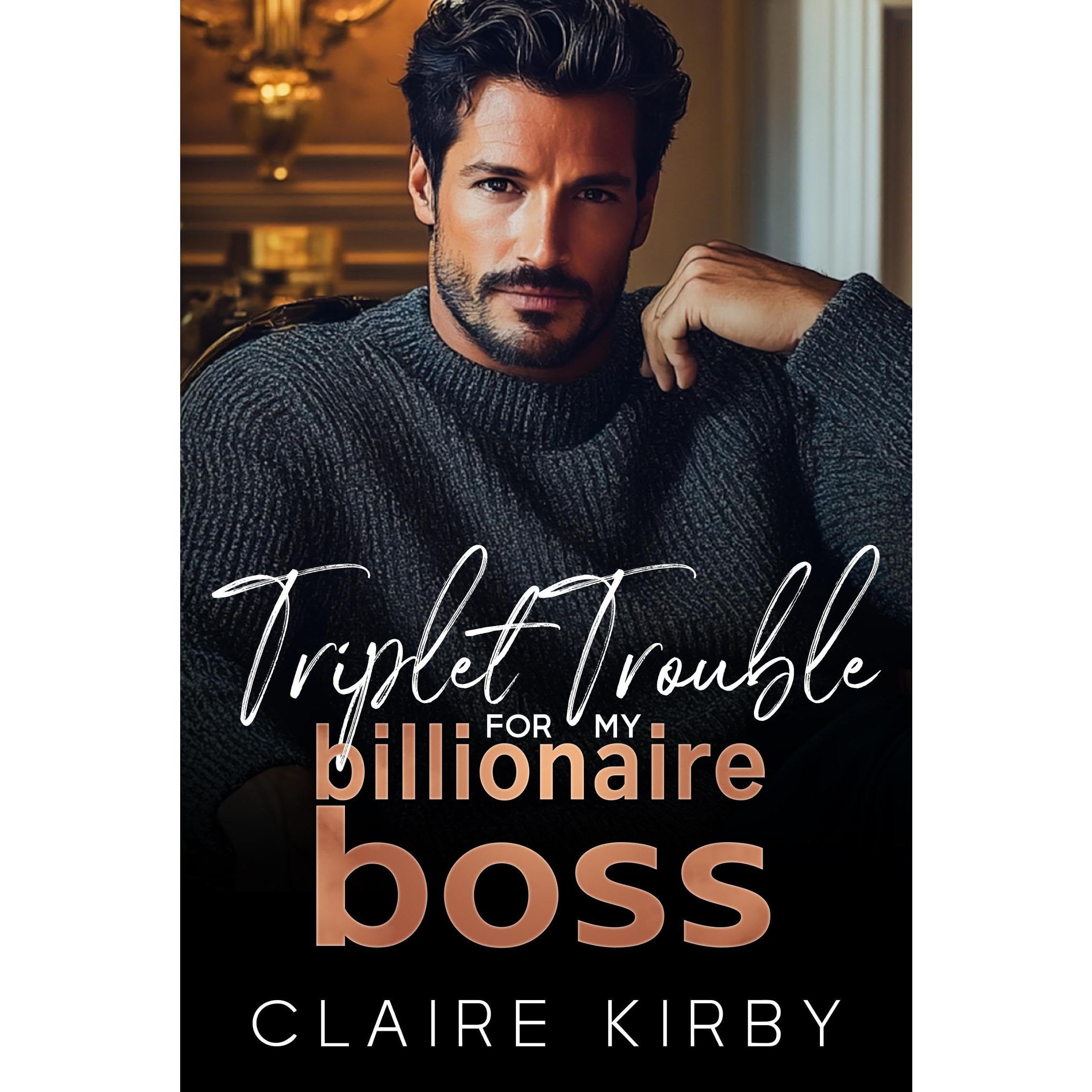 Triplet Trouble For My Billionaire Boss