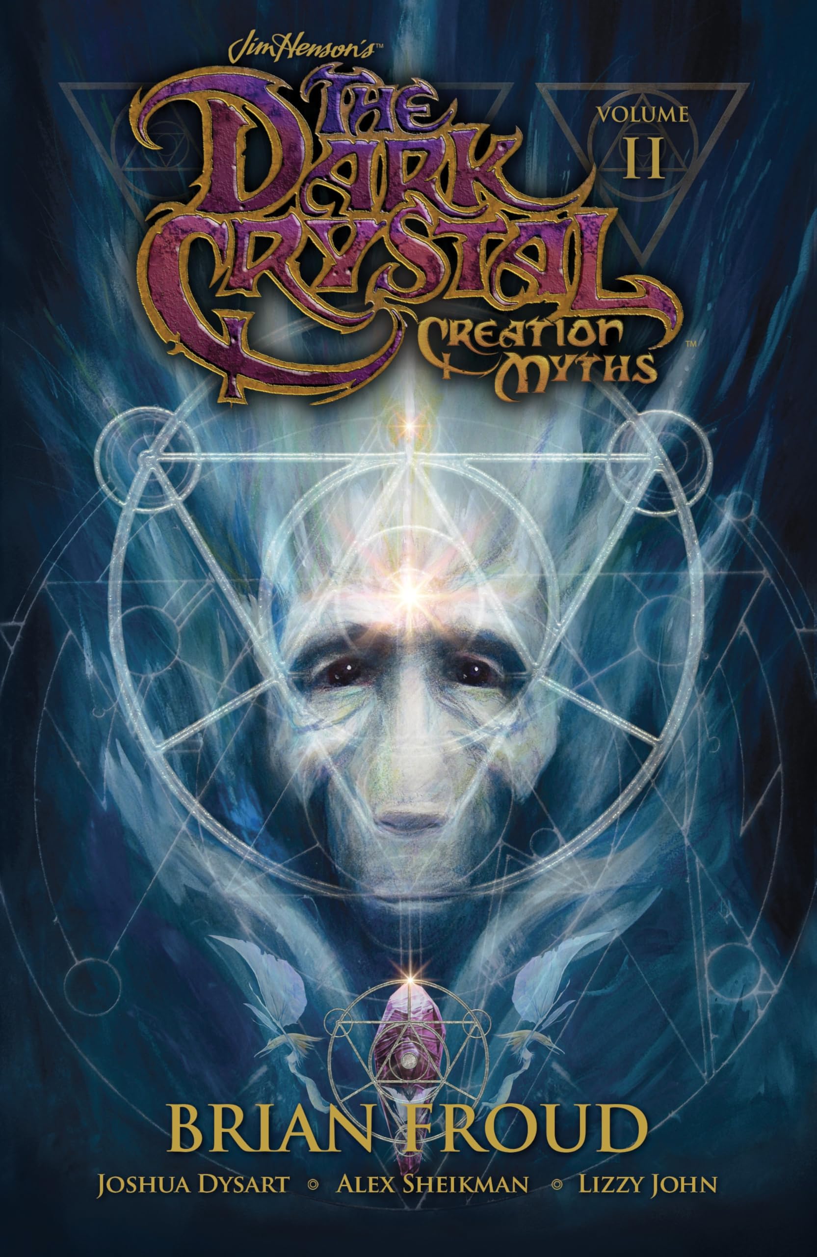 Jim Henson's The Dark Crystal: Creation Myths Vol. 2 (Volume 2)