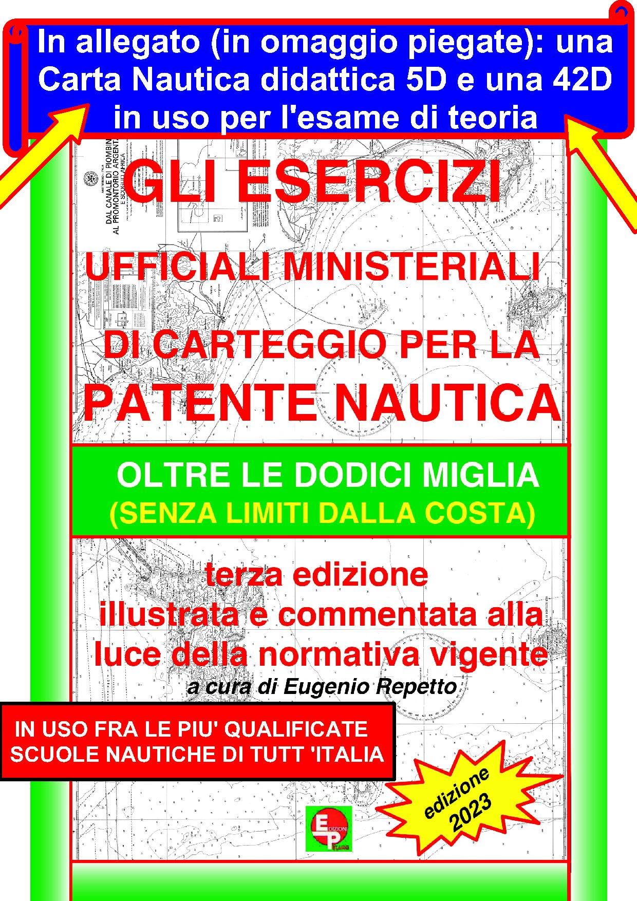 Gli Esercizi ufficiali ministeriali di carteggio per la patente nautica oltre le dodici miglia (senza limiti dalla costa)