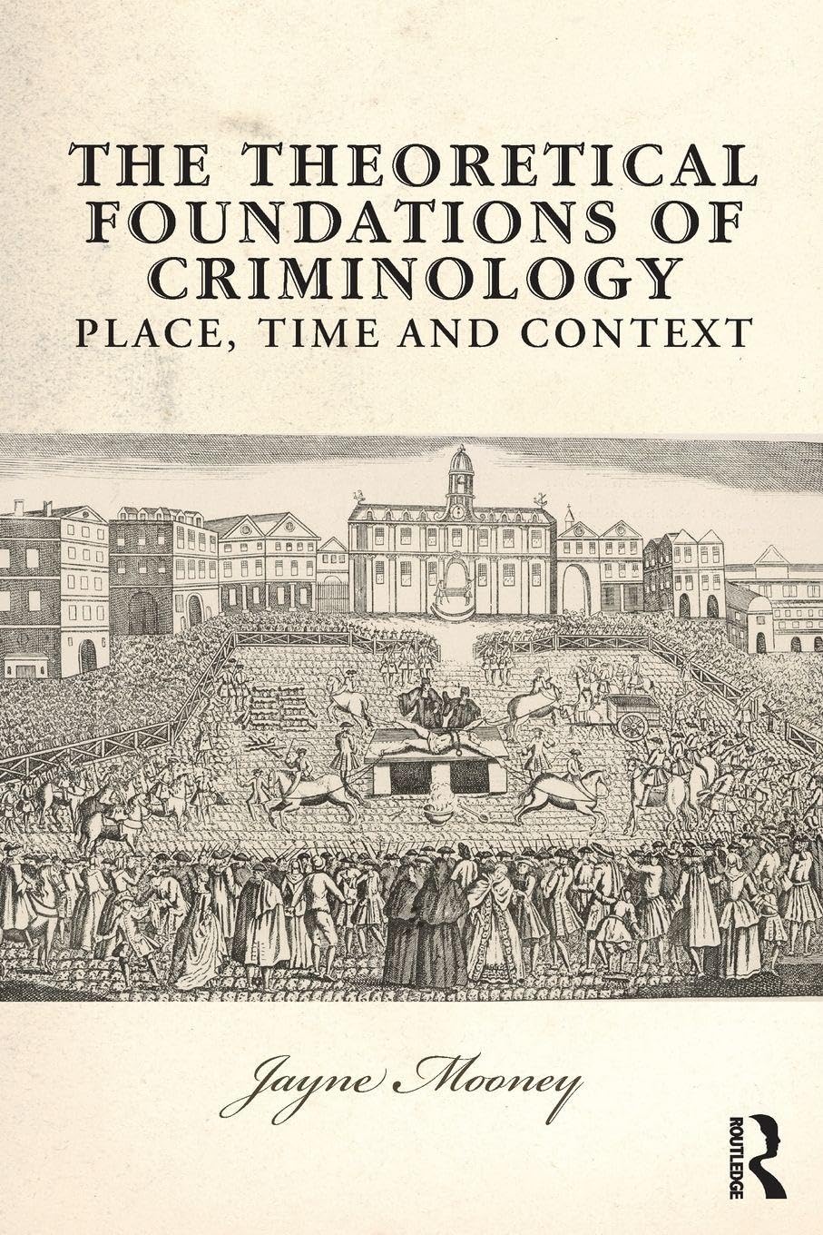 Theoretical Foundations of Criminology