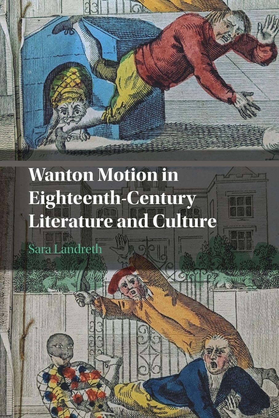Wanton Motion in Eighteenth-Century Literature and Culture