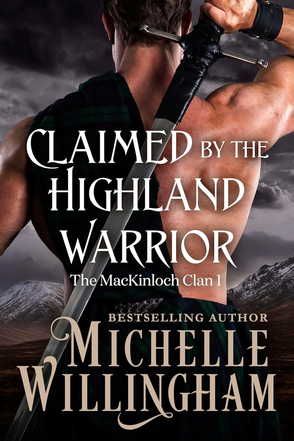 Claimed by the Highland Warrior (The MacKinloch Clan Book 1)
