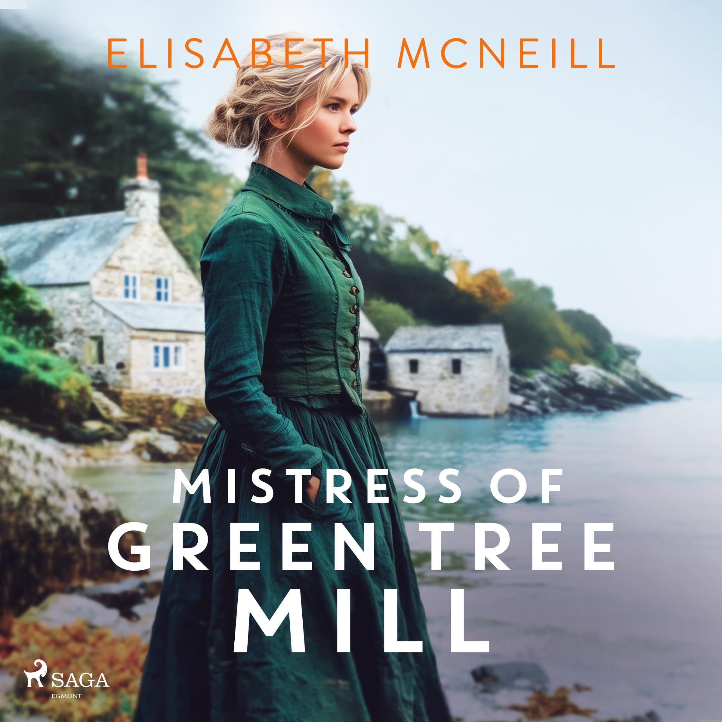 Mistress of Green Tree Mill