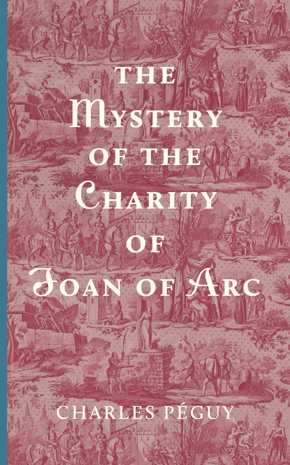 The Mystery of the Charity of Joan of Arc