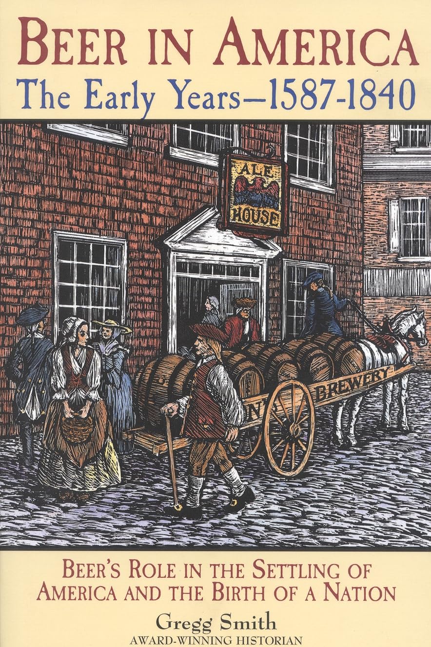 Buy Beer in America: The Early Years--1587-1840 — BookShops.in