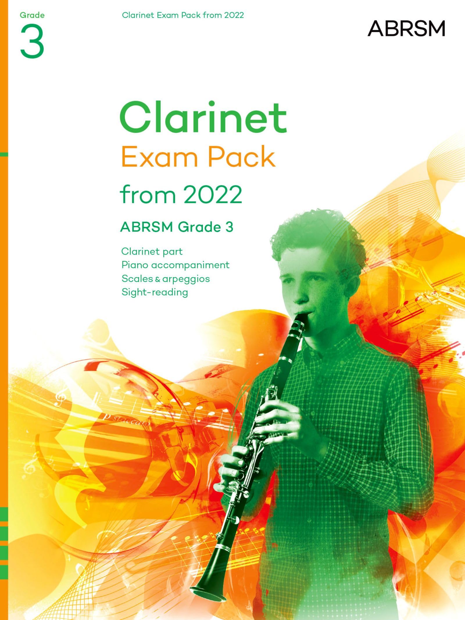 Clarinet Exam Pack from 2022, ABRSM Grade 3: Selected from the syllabus from 2022. Score & Part, Audio Downloads, Scales & Sight-Reading (ABRSM Exam Pieces)