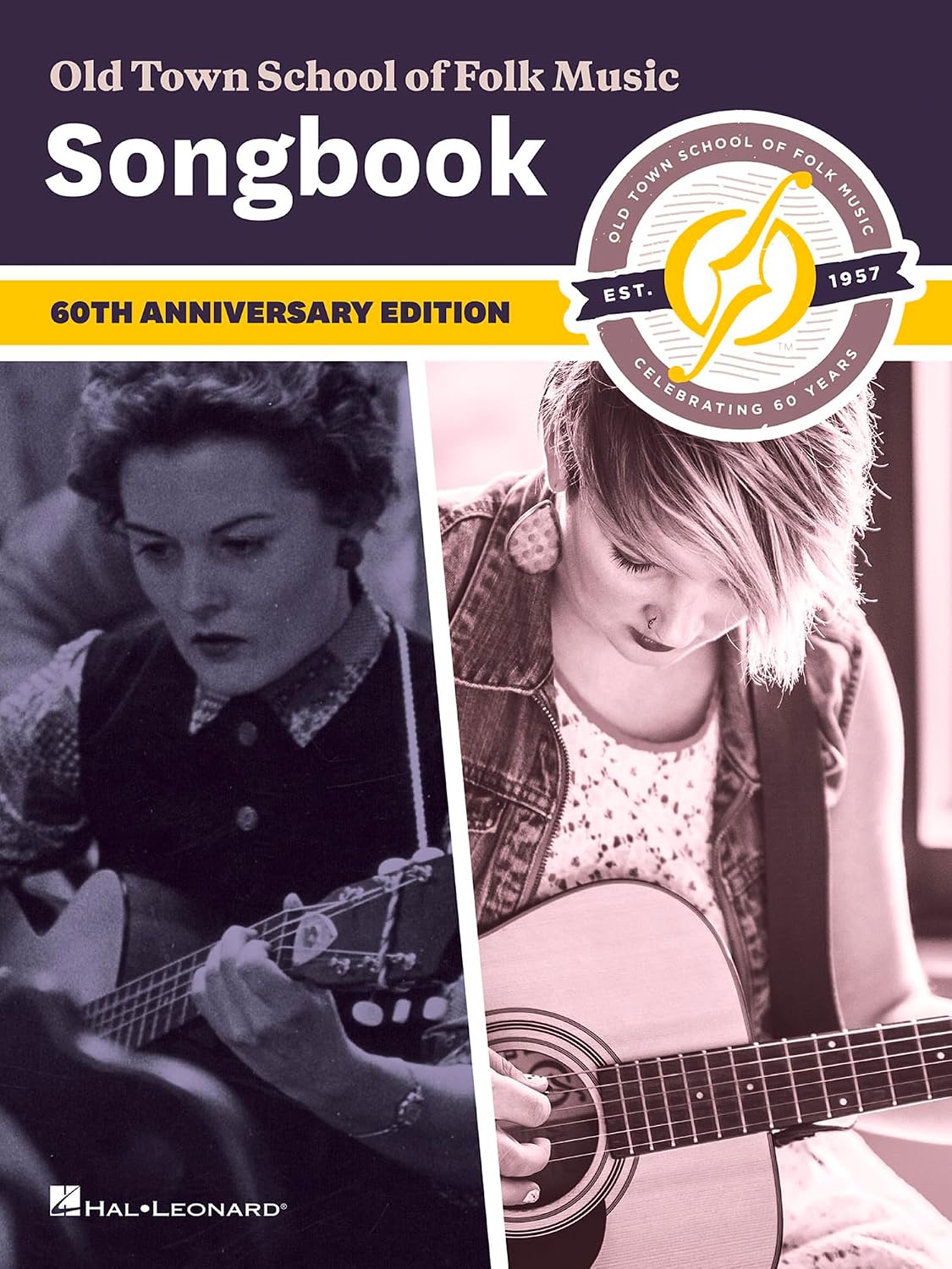 Old Town School of Folk Music Songbook 60th Anniversary Edition | Folk Sheet Music Collection for All Instruments | Melody, Lyrics and Chords for Traditional and Contemporary Songs