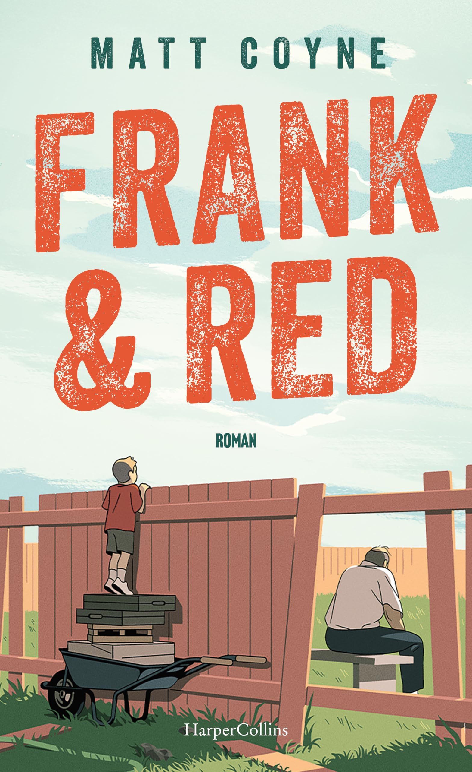 Frank & Red: Roman | Ein berührender und mutmachender Roman über Freundschaft und Neuanfänge - egal, in welchem Alter.