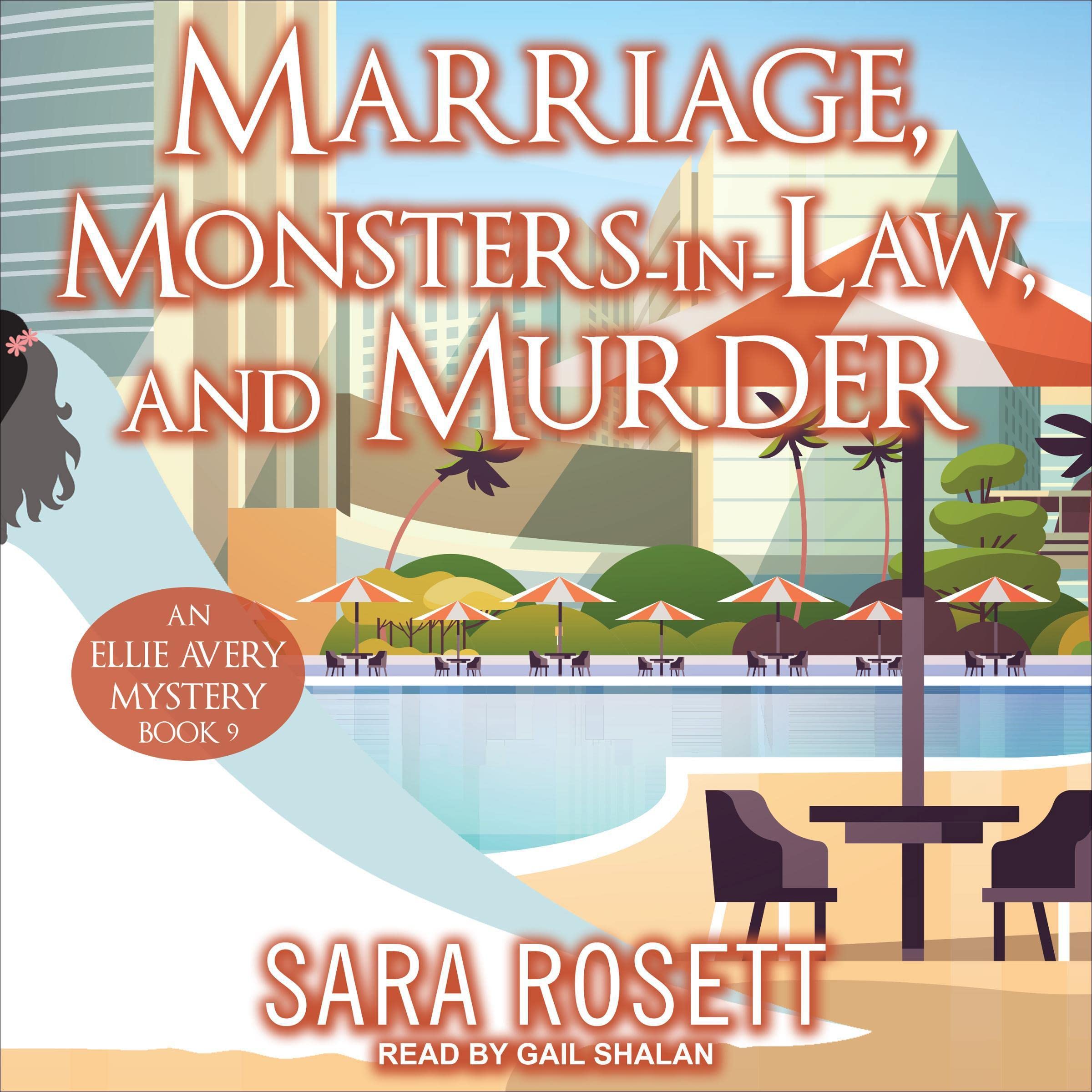 Marriage, Monsters-in-Law, and Murder: An Ellie Avery Mystery, Book 9