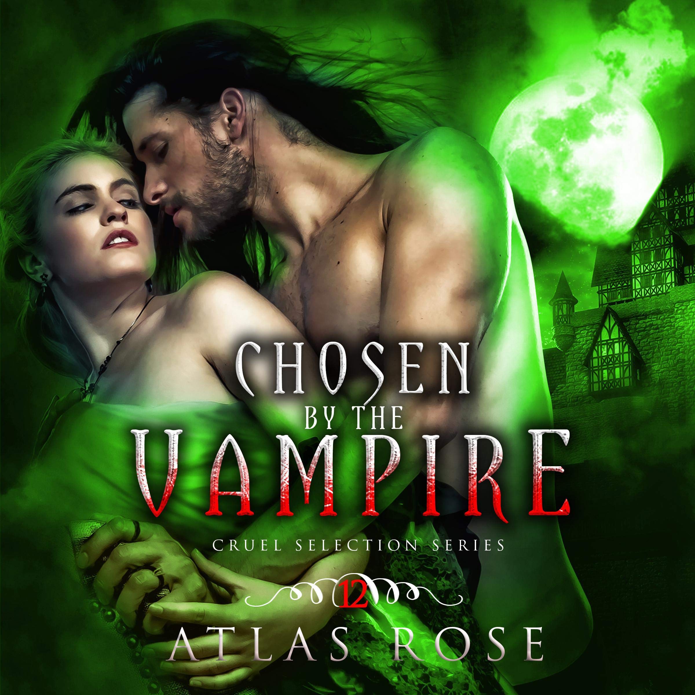 Cover art for Chosen by the Vampire: Cruel Selection Series, Book 12