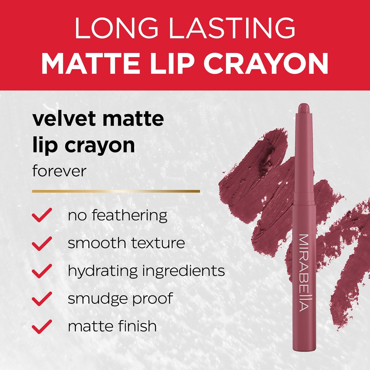 Mirabella - Velvet Matte Lip Crayon, Retractable Highly-Pigmented 2-in-1 Makeup, Long-Lasting Hydrating Lipstick Crayon + Lip Liner, Moisturizing Cream-to-Matte Lipcare Formula, Forever