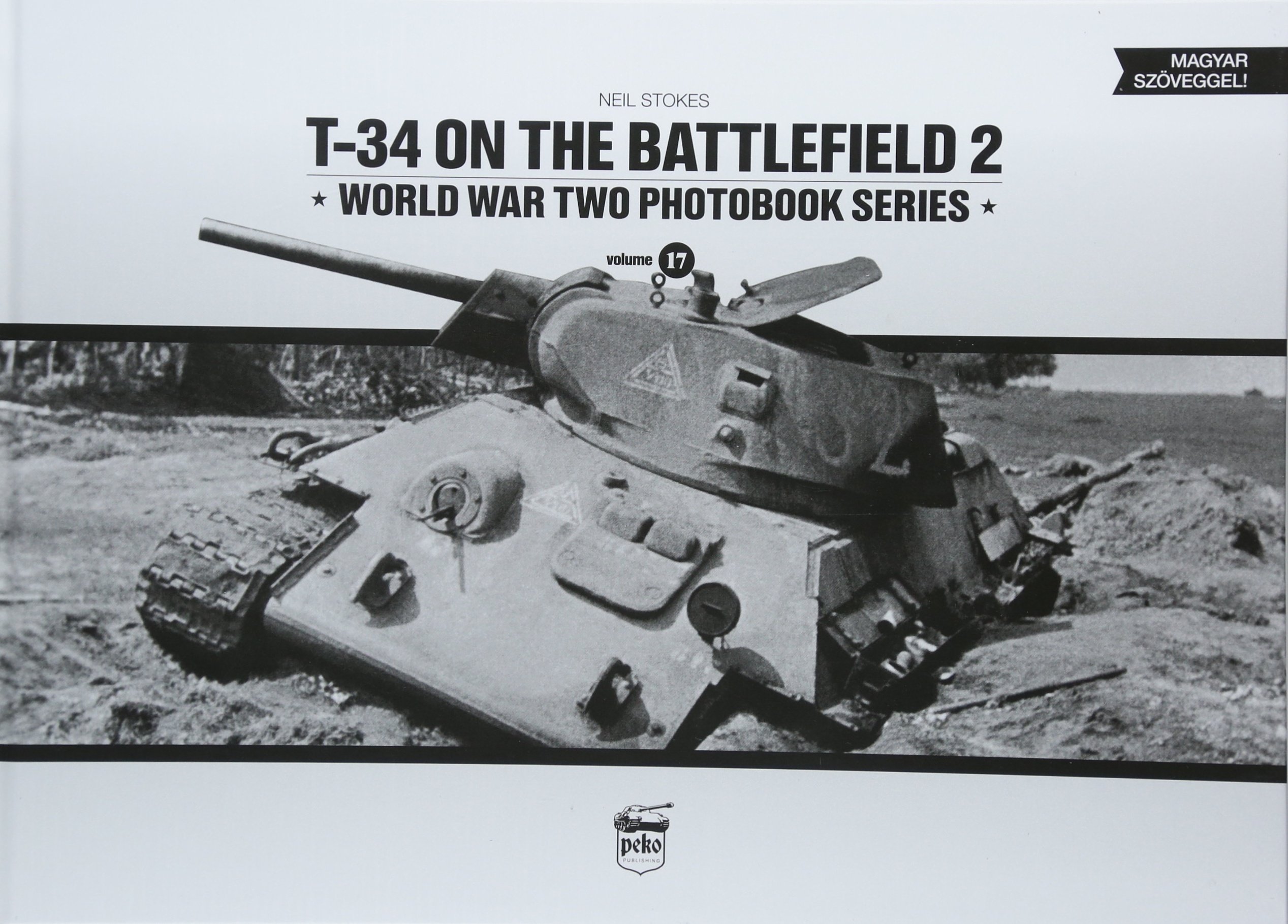 T-34 on the Battlefield. Volume 2 by Neil Stokes - 9786155583117