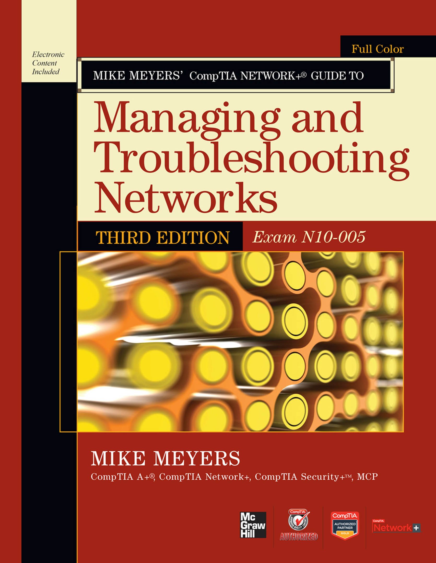 Mike Meyers’ CompTIA Network+ Guide to Managing and Troubleshooting Networks, 3rd Edition (Exam N10-005) (ENHANCED EBOOK) (CompTIA Authorized) (English Edition)