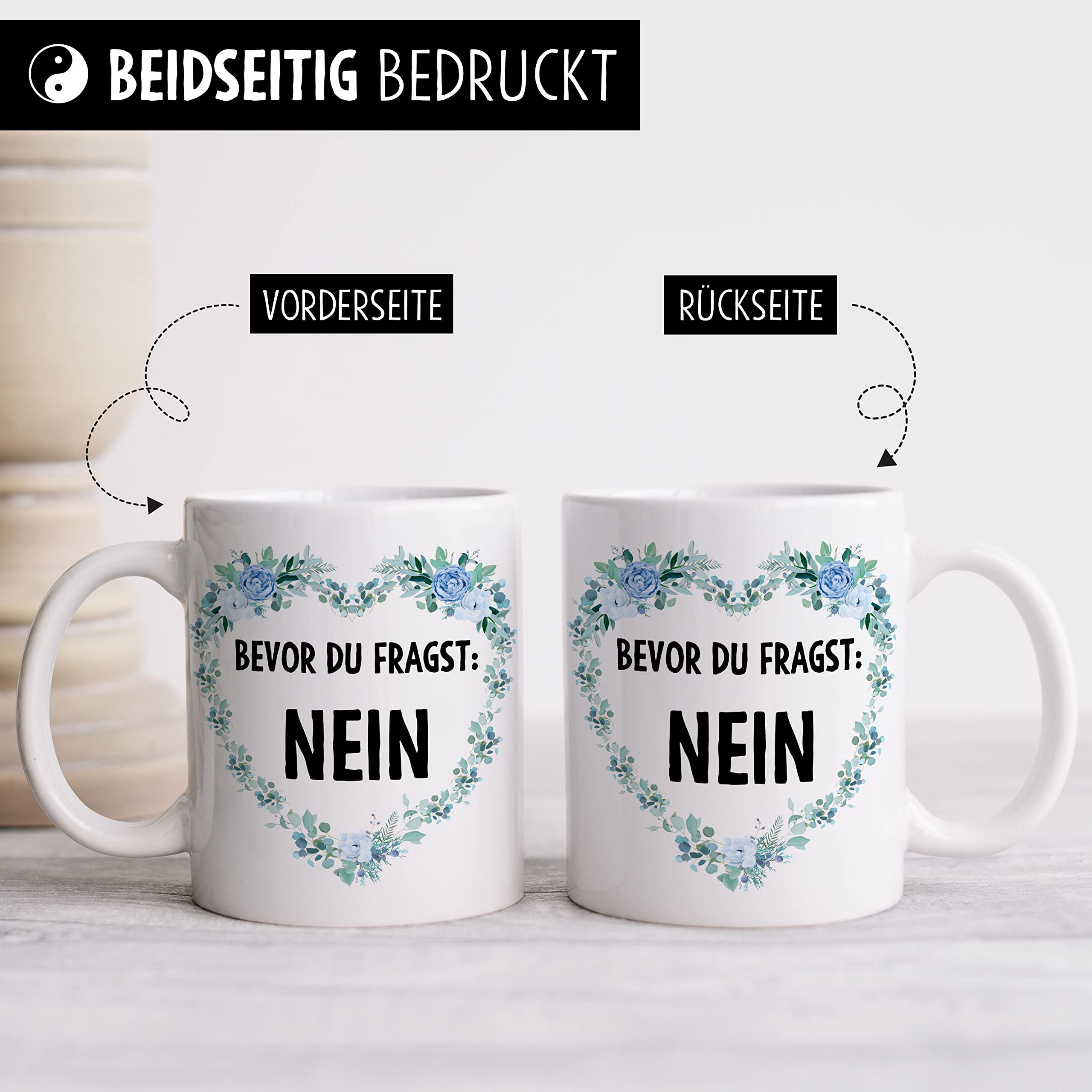 Tasse „Bevor Du Fragst Nein“ | 300 Ml, Keramik, Witziges Spruchgeschenk