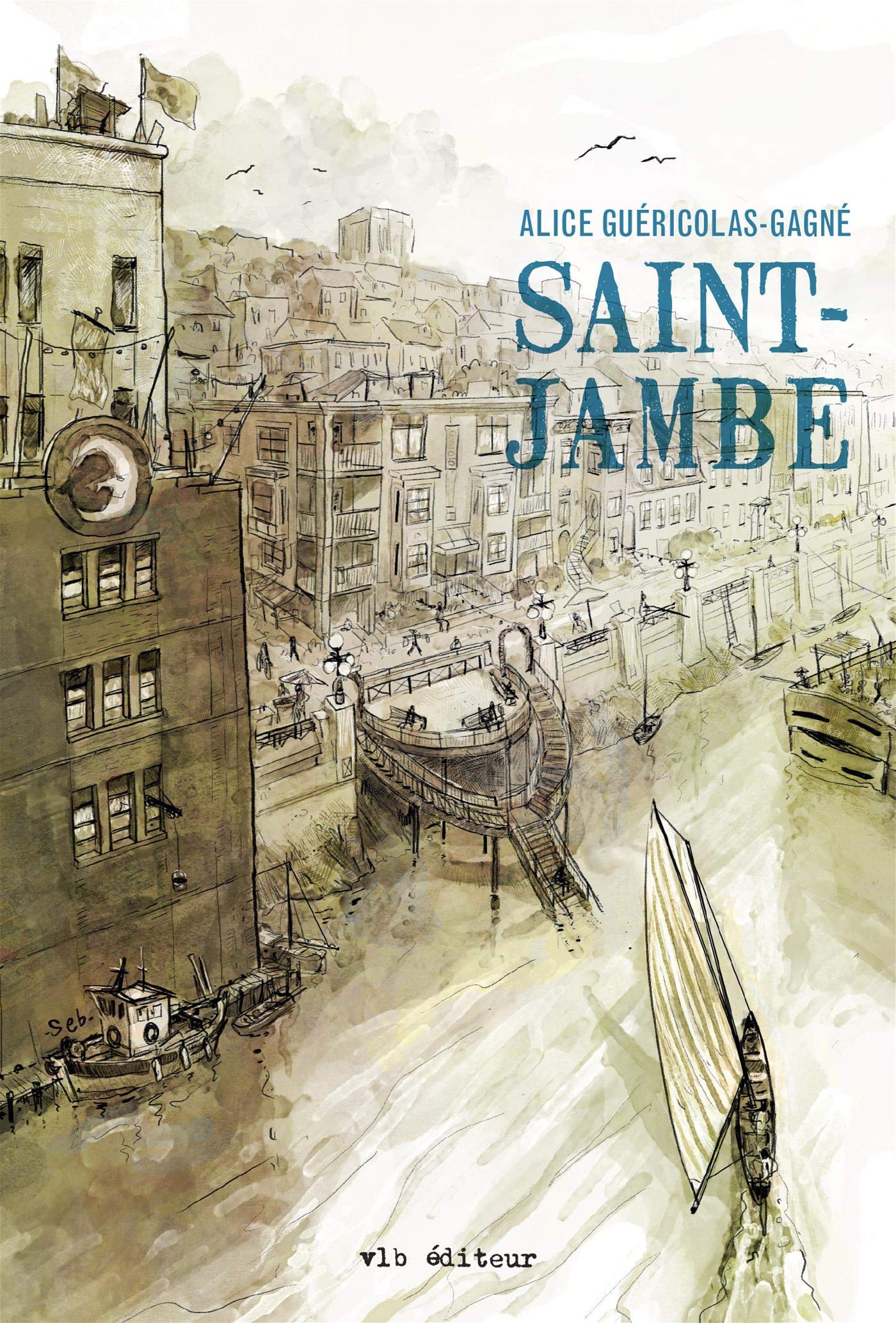 Saint-Jambe: SAINT-JAMBE [Paperback] Guéricolas-Gagné, Alice