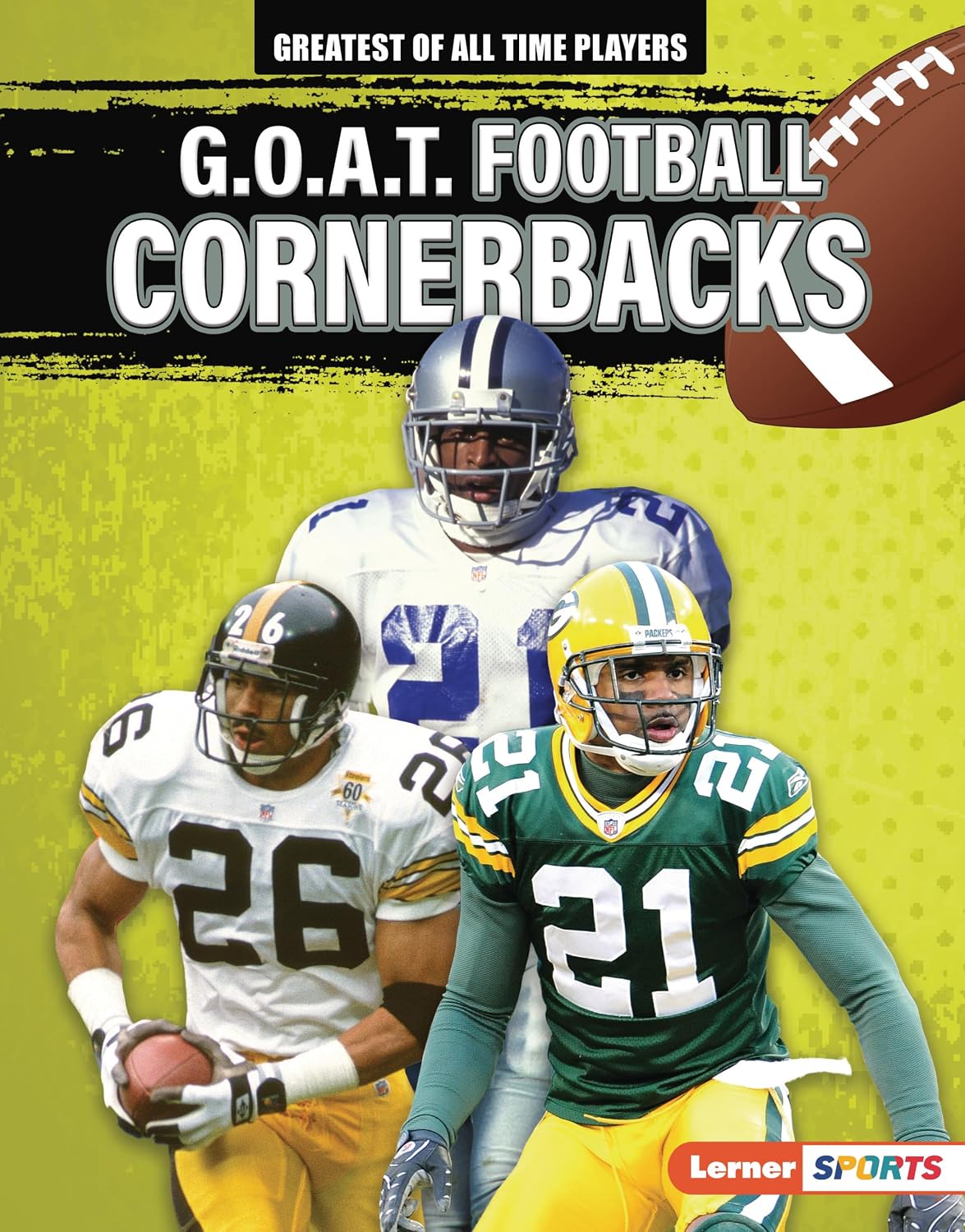 G.O.A.T. Football Cornerbacks (Greatest of All Time Players (Lerner ™ Sports))      Kindle Edition