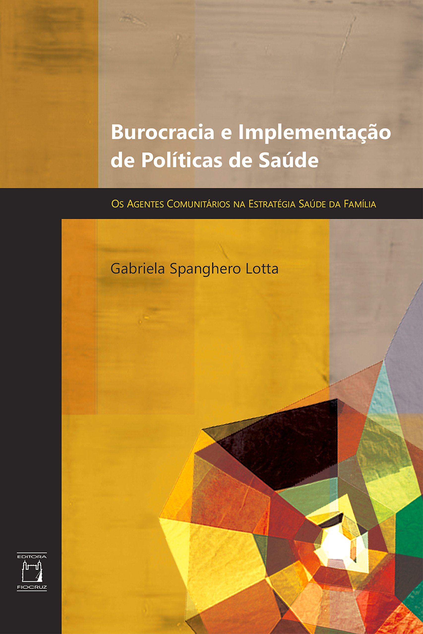 Capa de Burocracia e implementação de políticas de saúde: os agentes comunitários na Estratégia Saúde da Família