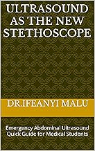 Ultrasound As the New Stethoscope: Emergency Abdominal Ultrasound Quick Guide for Medical Students