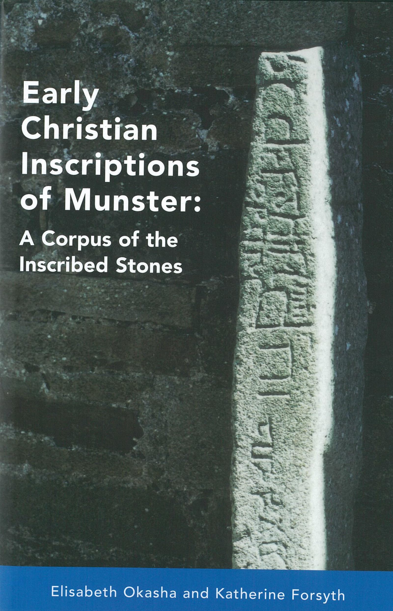 Inscriptions chrétiennes de Munster le corpus complet des pierres gravées