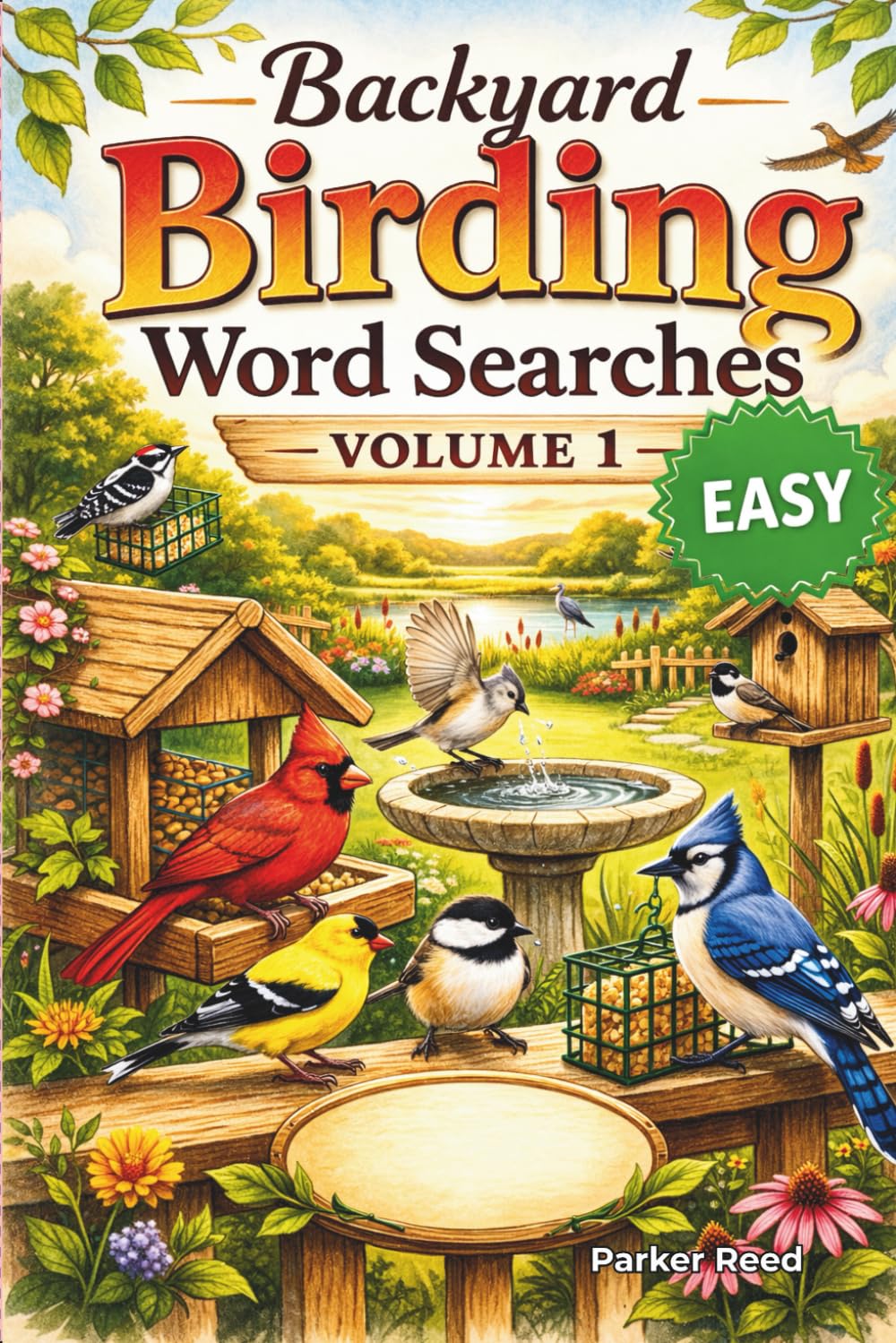 Backyard Birding Word Searches: Easy Puzzles for Bird Lovers - Volume 1