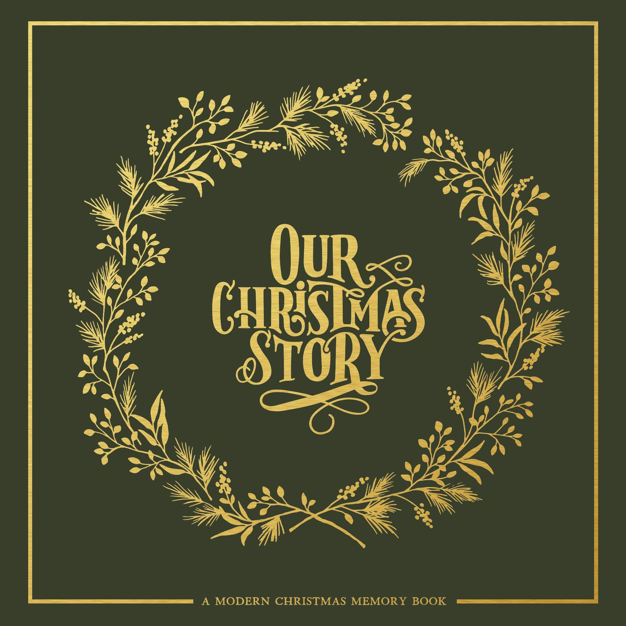 Our Christmas Story: A Modern Christmas Memory Book (Heirloom Story Books and Guided Journals)