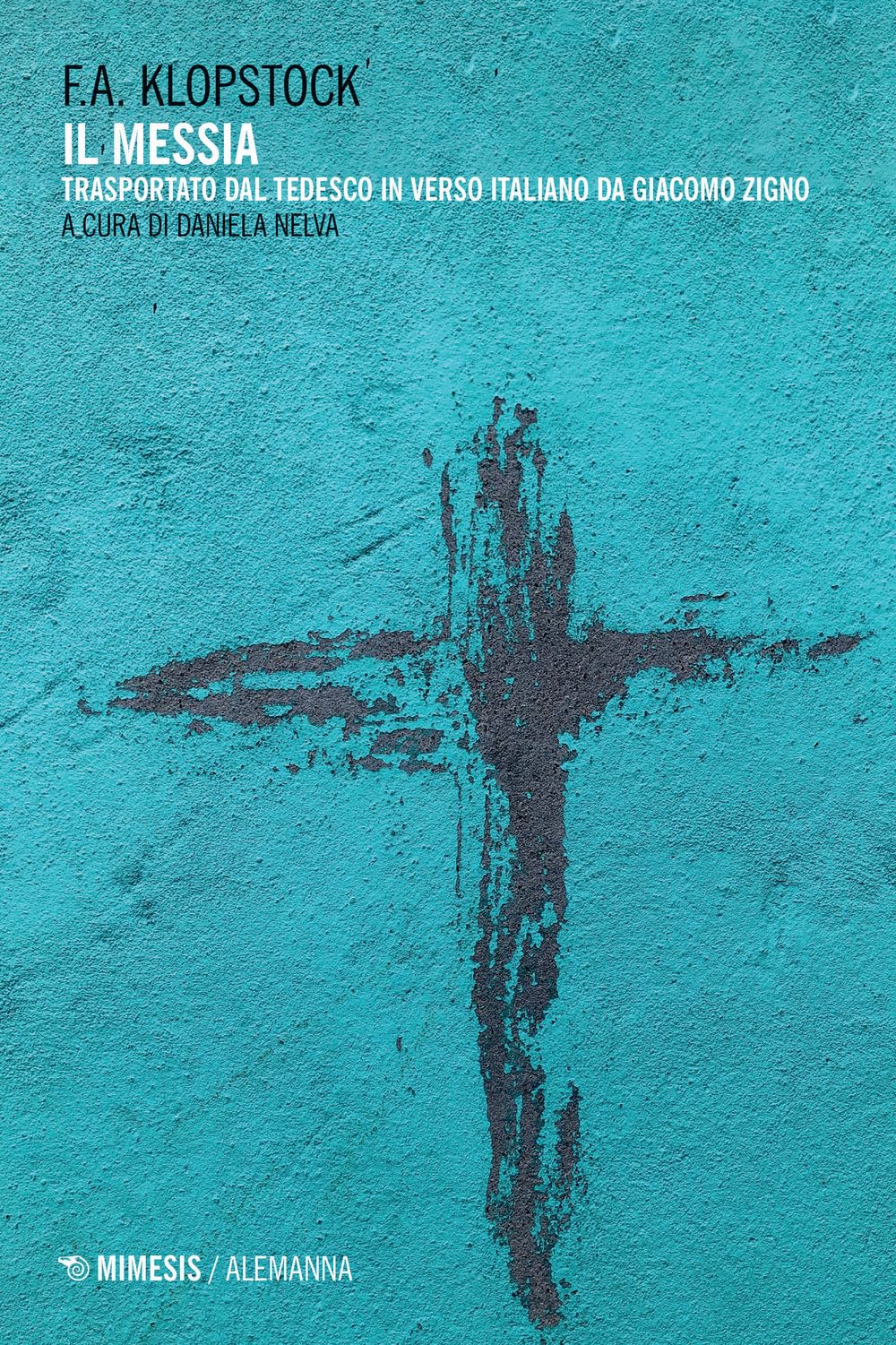 Il Messia. Trasportato Dal Tedesco In Verso Italiano Da Giacomo Zigno. Ediz. Critica - 4