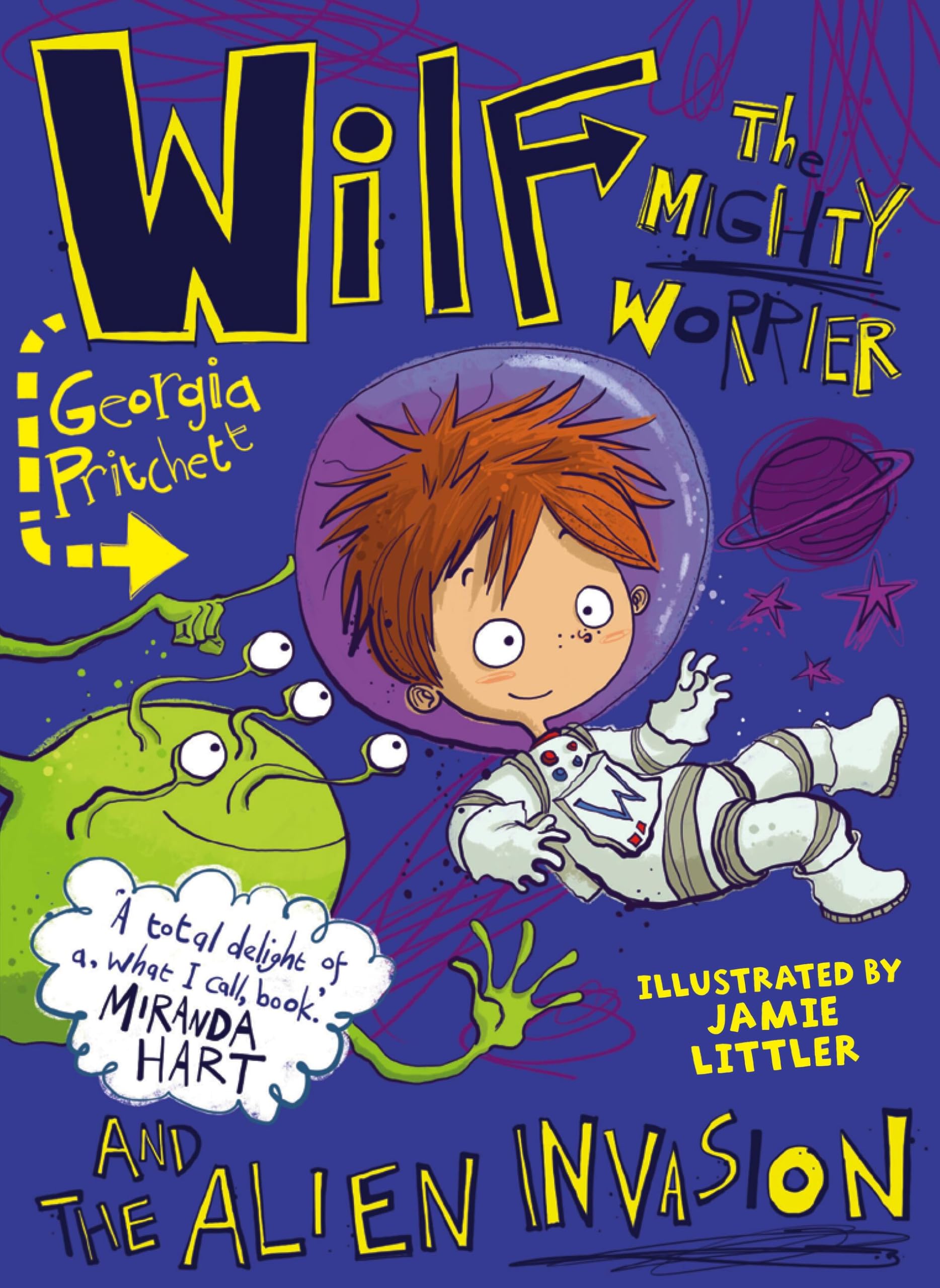 Wilf the Mighty Worrier and the Alien Invasion: Book 4-Georgia P
