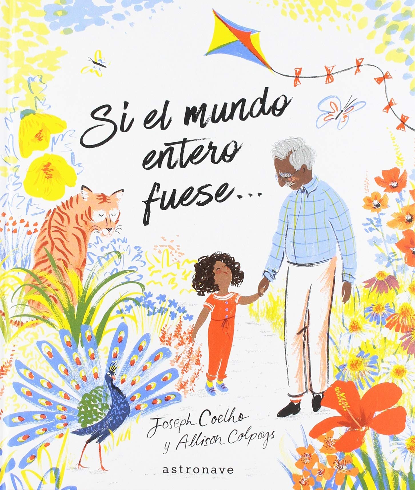 Si el mundo entero fuese...