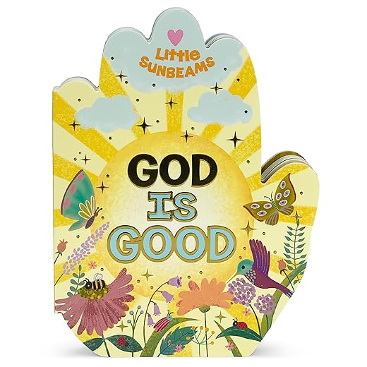 God is Good Praying Hands Board Book - Gift for Easter, Christmas, Communions, Birthdays, and more! Ages 1-5 (Little Sunbeams)