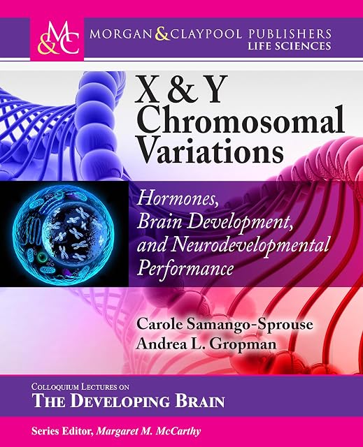 Portada de X & Y Chromosomal Variations: Hormones, Brain Development, and Neurodevelopmental Performance