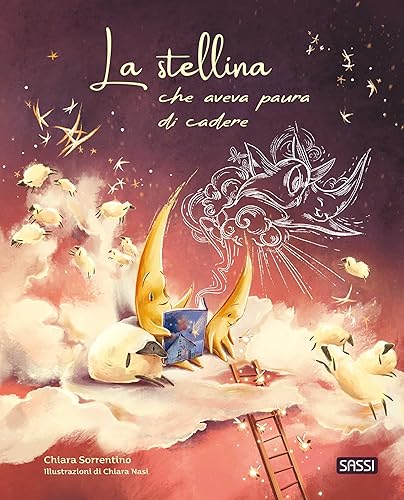 La stellina che aveva paura di cadere. Ediz. a colori