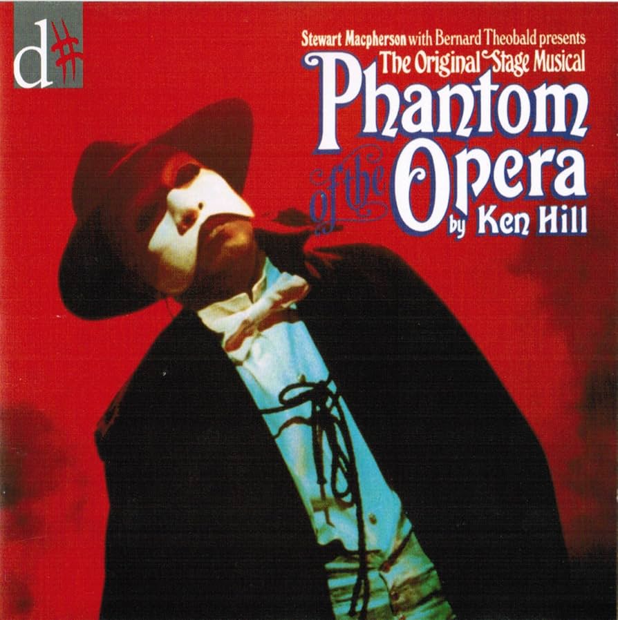 The Original Stage Musical - Phantom of the Opera by Ken Hill